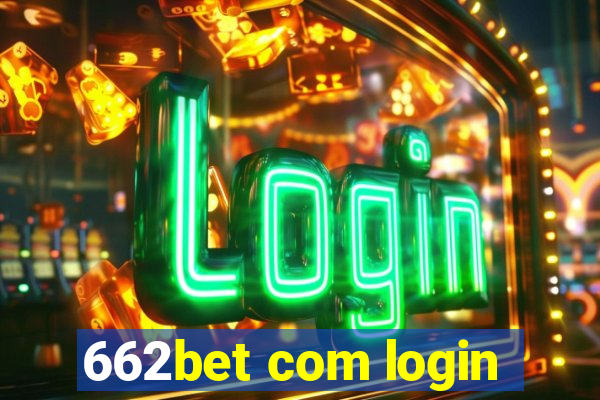 662bet com login